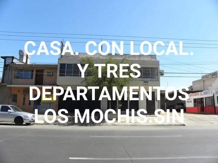 CASA, DOS PLANTAS ANEXO CON LOCAL TRES DEPARTAMENTOS EN AVENIDA LOS MOCHIS SINALOA 